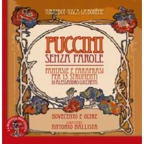 Fantasie e parafrasi per 13 strumenti di Alessandro Lucchetti  PUCCINI GIACOMO