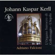 Opera omnia - L'organo barocco di Collemaggio (L'Aquila)  KERLL JOHANN KASPAR