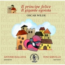 Il principe felice, Il gigante egoista  BALLISTA ANTONIO  pf