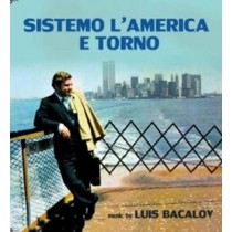 Sistemo l'America e torno  BACALOV LUIS