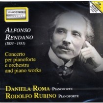Concerto per pianoforte, 3 Pezzi op.12, In Memoria di G.Garibaldi, In Sogno  RENDANO ALFONSO