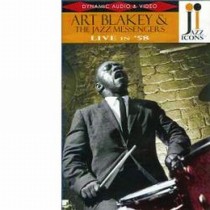 Art Blakey & The Jazz Messengers Live in '58  BLAKEY ART