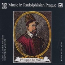 Missa super "Cara la mia vita" - Music in Rudolphinian Prague  MONTE PHILIPPE DE