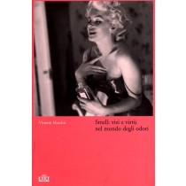 SMELL: VIZI E VIRTU'NEL MONDO ODORI