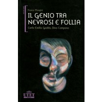 GENIO TRA NEVROSI E FOLLIA (IL)