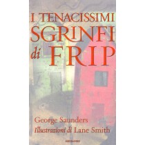 TENACISSIMI SGRINFI DI FRIP (I)