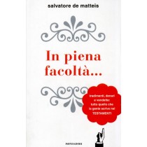 IN PIENA FACOLTA'...