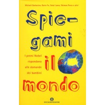 SPIEGAMI IL MONDO
