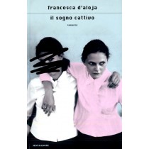SOGNO CATTIVO (IL)