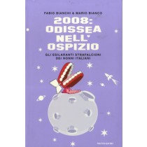 2008 : ODISSEA NEL'OSPIZIO