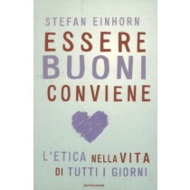 ESSERE BUONI CONVIENE