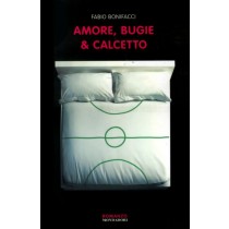 AMORE BUGIE E CALCETTO