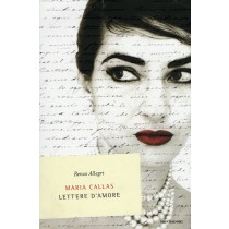 MARIA CALLAS LETTERE D'AMORE