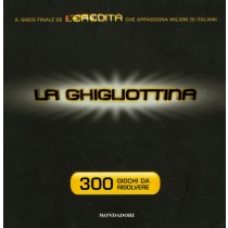 GHIGLIOTTINA (LA)