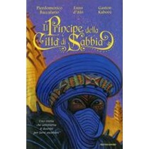 PRINCIPE DELLA CITTA'DI SABBIA (IL)