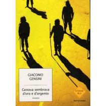 GENOVA SEMBRAVA D'ORO E D'ARGENTO