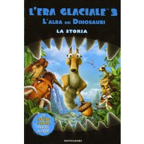 ERA GLACIALE 3 LA STORIA