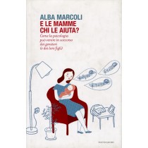 E LE MAMME CHI LE AIUTA ?