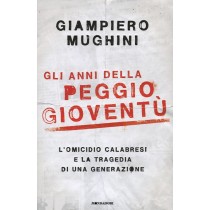 ANNI DELLA PEGGIO GIOVENTU' (GLI)