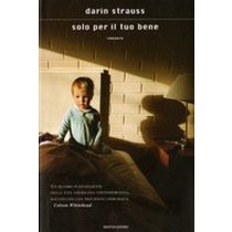 SOLO PER IL TUO BENE