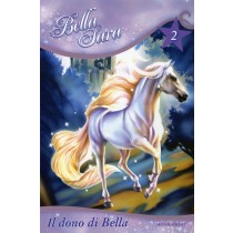 BELLA SARA - IL DONO DI BELLA