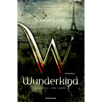 WUNDERKIND - LA ROSA E I TRE CHIODI