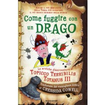 COME FUGGIRE CON UN DRAGO