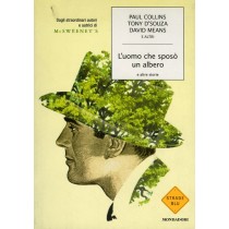 UOMO CHE SPOSO' UN ALBERO (L')