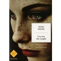 E' LA VITA CHE SCEGLIE