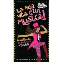MIA VITA E' UN MUSICAL !(LA)