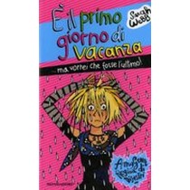 E' IL PRIMO GIORNO DI VACANZA MA VO