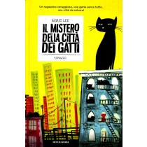 MISTERO DELLA CITTA' DEI GATTI (IL)