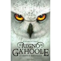 REGNO DI GA'HOOLE LA GRANDE BATTAGL