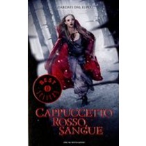 CAPPUCCETTO ROSSO SANGUE