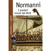 NORMANNI I PREDATORI VENUTI DAL NOR Di Mauro Nicola