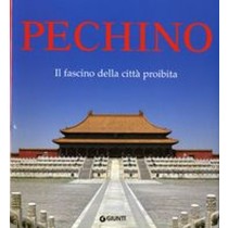 PECHINO IL FASCINO DELLA CITTA' PRO Corradini Piero