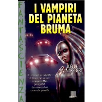 VAMPIRI DEL PIANETA BRUMA (I)