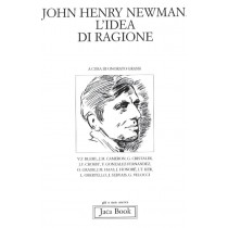 JOHN HENRY NEWMAN.L'IDEA DI RAGIONE