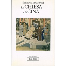 CHIESA E LA CINA (LA)