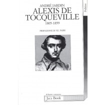 ALEXIS DE TOCQUEVILLE 1805-1859