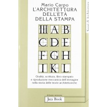 ARCHITETTURA DELL'ETA' DELLA STAMPA Carpo Mario