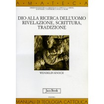 DIO ALLA RICERCA DELL'UOMO. RIVELAZ