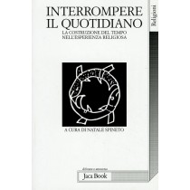 INTERROMPERE IL QUOTIDIANO