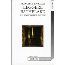LEGGERE BACHELARD