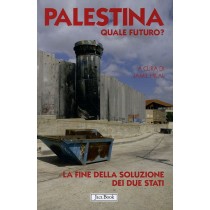 PALESTINA QUALE FUTURO?