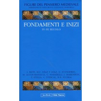 FONDAMENTI E INIZI IV-IX SECOLO