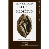 PREGARE NEL MEDIOEVO