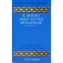 MONDO DELLE SCUOLE MONASTICHE (IL)