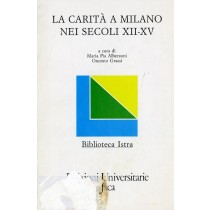 CARITA' A MILANO NEI SECOLI XII-XV