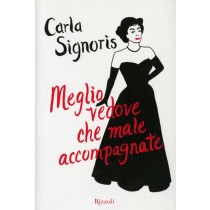MEGLIO VEDOVE CHE MALE ACCOMPAGNATE